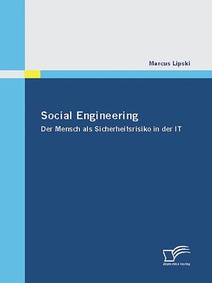 cover image of Social Engineering--Der Mensch als Sicherheitsrisiko in der IT